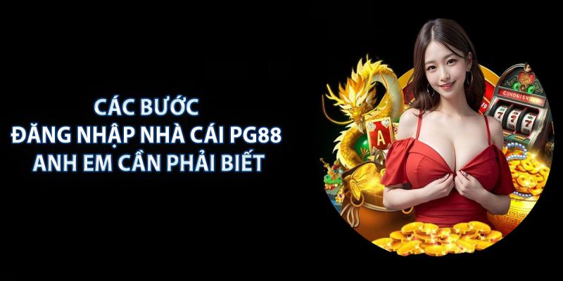 Hướng dẫn đăng nhập PG88