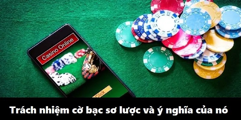 Trách nhiệm cờ bạc là gì?